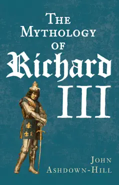 the mythology of richard iii book cover image
