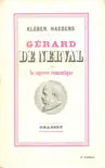 Gérard de Nerval ou la sagesse romantique sinopsis y comentarios