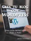 Crea tu blog con WordPress sinopsis y comentarios