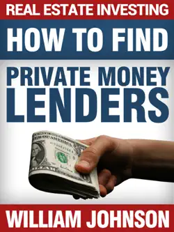 real estate investing: how to find private money lenders book cover image