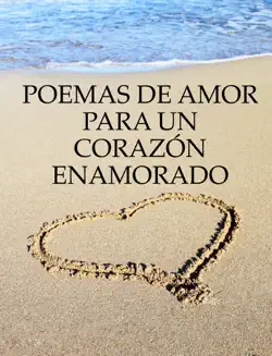 poemas de amor para un corazón enamorado book cover image