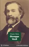 Giuseppe Verdi sinopsis y comentarios