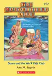 Dawn and the We Love Kids Club (The Baby-Sitters Club #72) sinopsis y comentarios