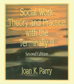 social work theory and practice with the terminally ill imagen de la portada del libro