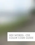 Hex Words - CSS Color Code Guide reviews