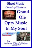 Sheet Music Grand Ole Opry Music In My Soul synopsis, comments