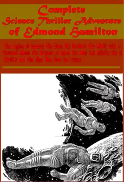 complete science thriller adventure of edmond hamilton book cover image