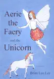 Aerie the Faery and the Unicorn synopsis, comments