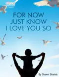 For Now Just Know I Love You So reviews