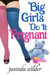 Big Girls Do It Pregnant synopsis, comments
