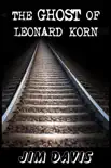 The Ghost of Leonard Korn synopsis, comments