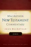 James MacArthur New Testament Commentary synopsis, comments