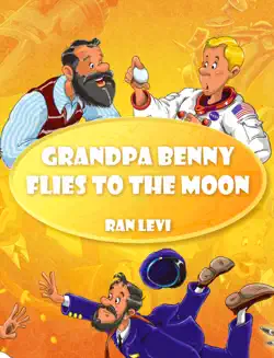 grandpa benny flies to the moon book cover image