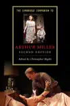The Cambridge Companion to Arthur Miller: Second Edition sinopsis y comentarios