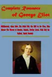 Complete Romance of George Eliot synopsis, comments