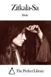 Works of Zitkala-Sa synopsis, comments