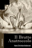 Il Brutto Anatroccolo book summary, reviews and downlod