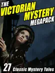 The Victorian Mystery Megapack synopsis, comments