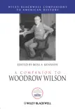 A Companion to Woodrow Wilson sinopsis y comentarios