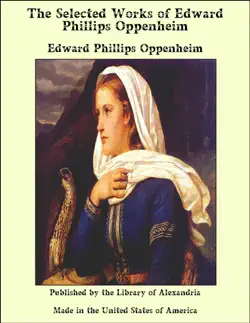 the selected works of edward phillips oppenheim book cover image
