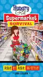 Hungry Girl Supermarket Survival synopsis, comments