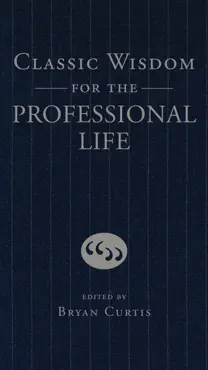 classic wisdom for the professional life book cover image
