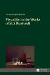 Visuality in the Works of Siri Hustvedt synopsis, comments