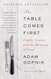 The Table Comes First synopsis, comments