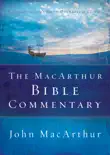 The MacArthur Bible Commentary synopsis, comments