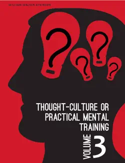 thought-culture or practical mental training vol. 3 book cover image