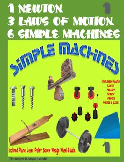 1 newton 3 laws of motion 6 simple machines 1 book cover image