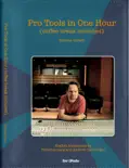 Pro Tools in One Hour (coffee break included) book summary, reviews and download