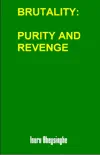Brutality: Purity and Revenge sinopsis y comentarios