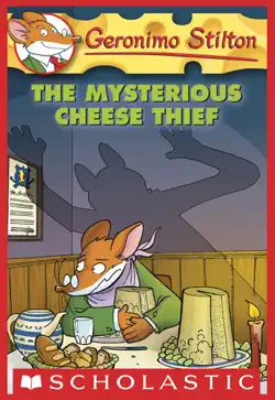 the mysterious cheese thief (geronimo stilton #31) imagen de la portada del libro