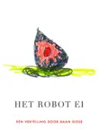 Het Robot Ei synopsis, comments