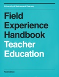 Field Experience Handbook - Teacher Education book summary, reviews and download