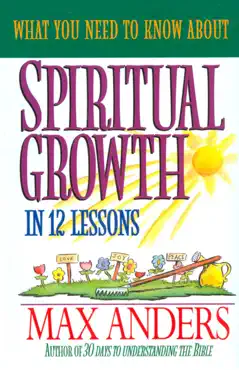 what you need to know about spiritual growth in 12 lessons book cover image