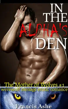 in the alpha's den (werewolf menage erotic romance) book cover image