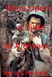 Once Upon a Time in Vietnam synopsis, comments