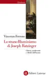 Lo strano Illuminismo di Joseph Ratzinger sinopsis y comentarios