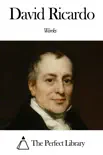 Works of David Ricardo synopsis, comments
