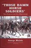 Those Damn Horse Soldiers synopsis, comments