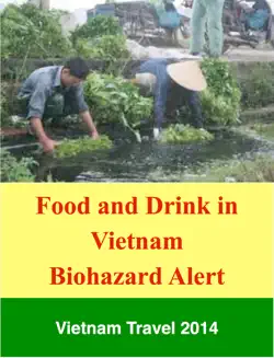 food and drink in vietnam - biohazard alert book cover image