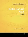 Johannes Brahms - Cello Sonata No.1 - Op.38 - A Score for Cello and Piano sinopsis y comentarios
