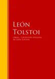 Obras de León Tolstoi - Colección sinopsis y comentarios