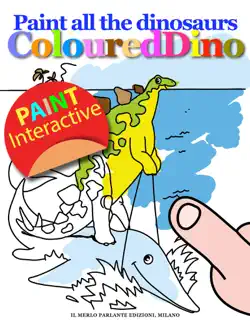 paint all the dinosaurs coloureddino book cover image