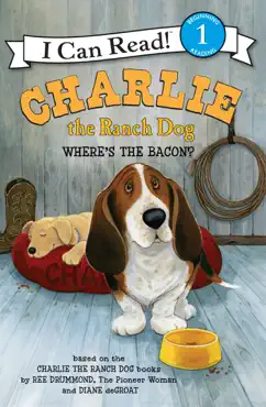 charlie the ranch dog: where's the bacon? book cover image