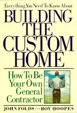 everything you need to know about building the custom home book cover image