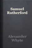 Samuel Rutherford synopsis, comments