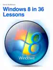 Windows 8 In 36 Lessons synopsis, comments